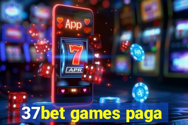 37bet games paga